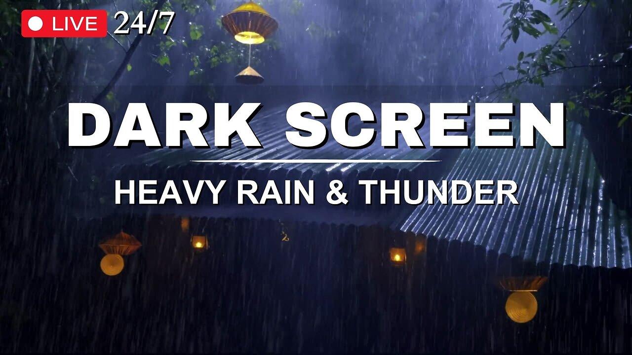 Dark Screen | Heavy Rain & Thunder | 99% Fall Asleep Instantly | Relaxation