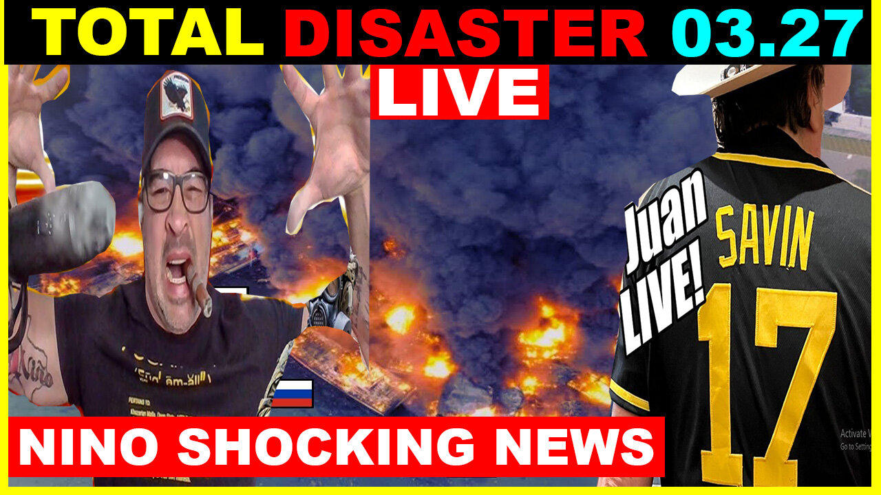 JUAN O SAVIN & DAVID RODRIGUEZ, SG ANON SHOCKING NEWS 03.27 💥 TOTAL DISASTER 💥 RED ALERT WARNING
