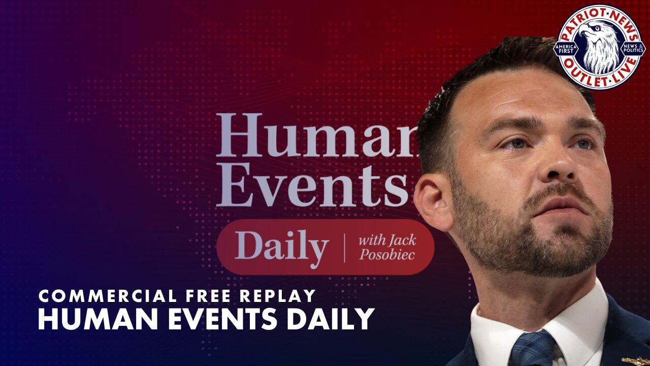 Human Events Daily w/ Jack Posobiecs | 03-26-2024