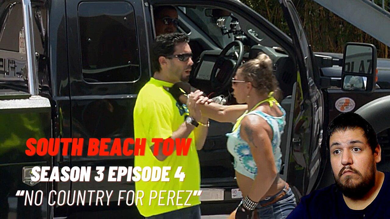 South Beach Tow | No Country for Perez | Season 3 Episode 4 | Reaction