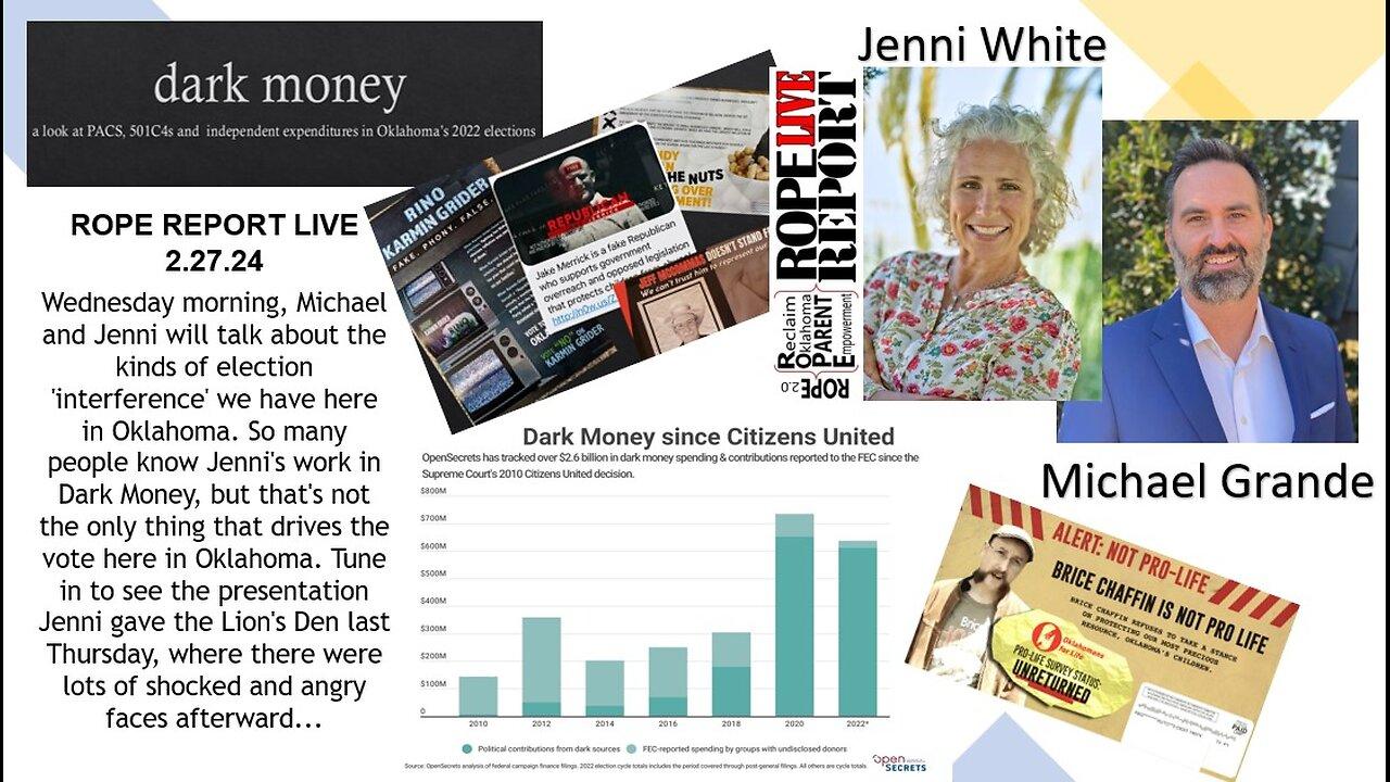 ROPE Report Live - Jenni And Michael Talk DARK MONEY and OK Election Issues