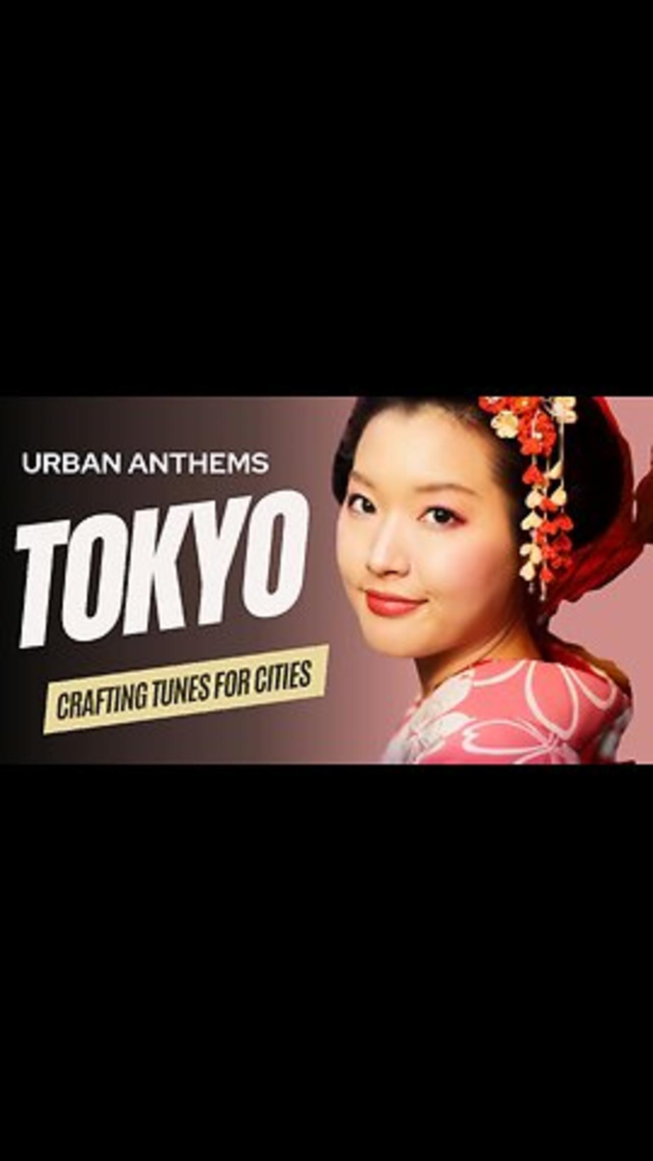 [Urban Anthems: Crafting Tunes for Cities] Rhythms of Tokyo