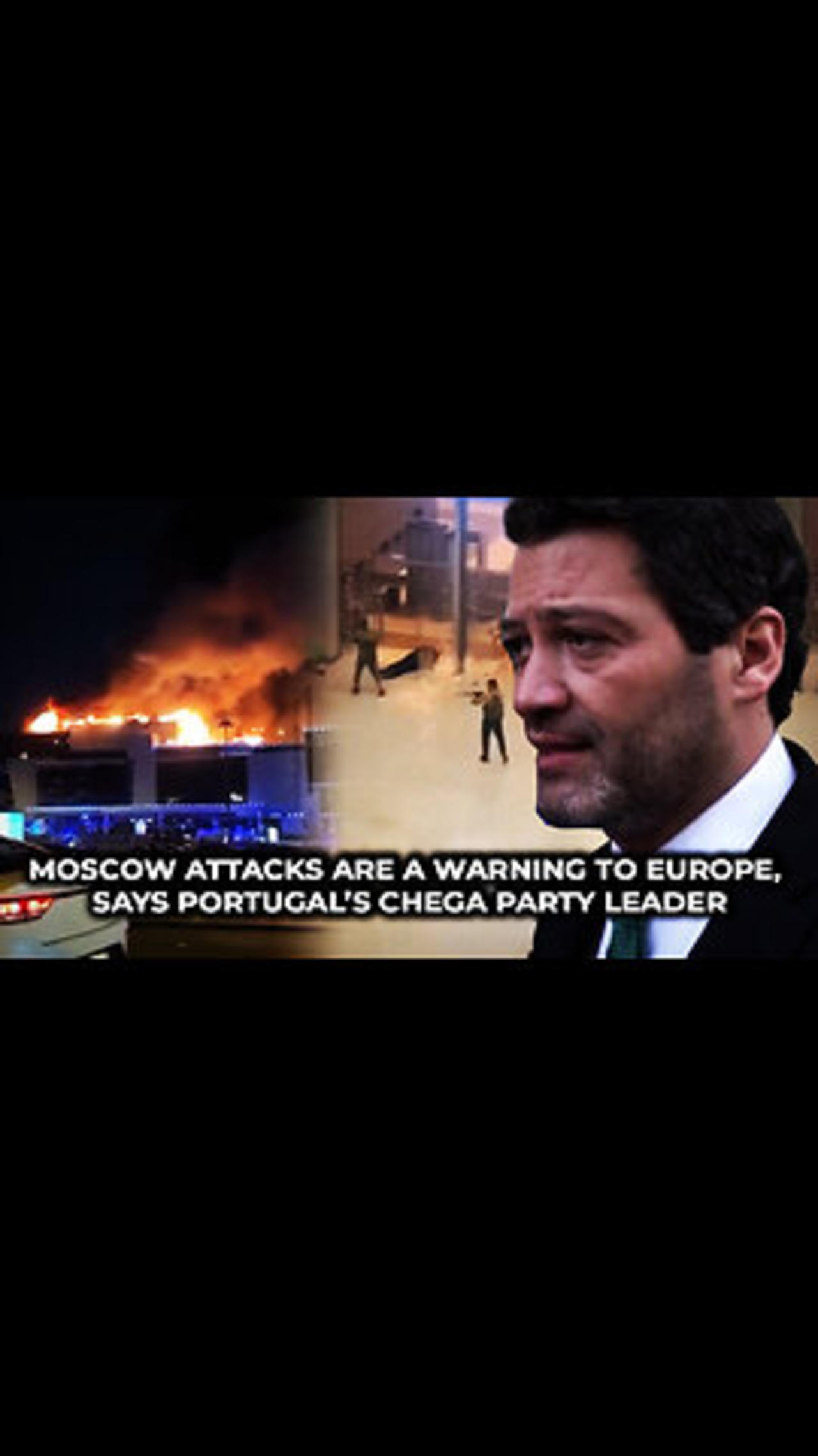 Moscow Attacks Are a Warning to Europe, says Portugal’s Chegas Party Leader