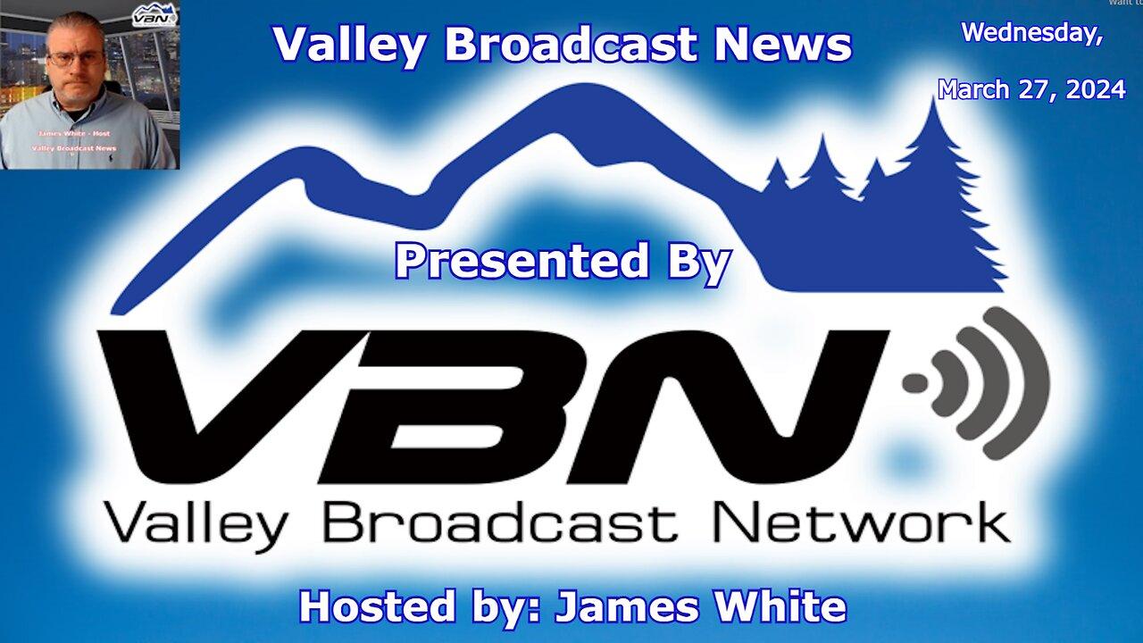 VBNews – Live News Updates and Analysis – 3.27.24