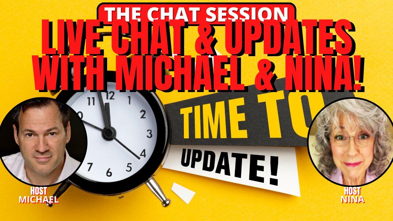 LIVE CHAT & UPDATES WITH MICHAEL & NINA! | THE CHAT SESSION
