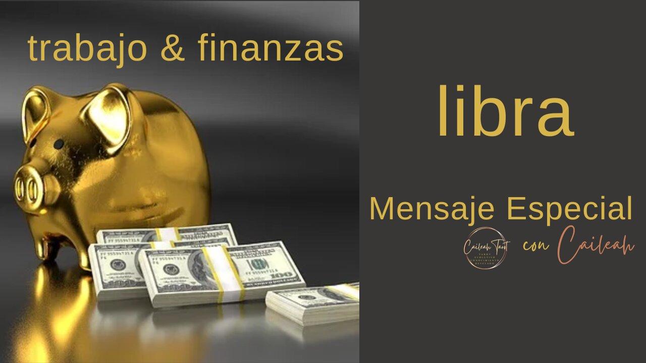 Libra ♎️: Trabajo & Finanzas.