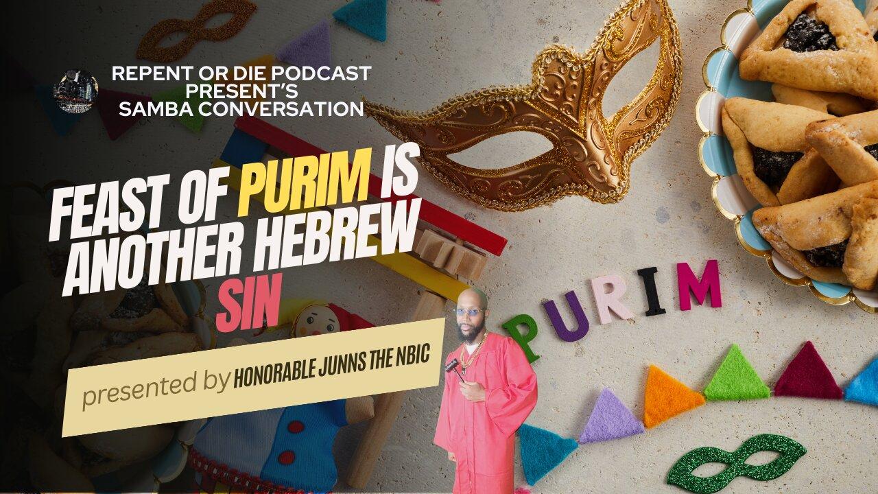 🎉 Uncovering the Truth: Celebrating Purim is a Sin for Hebrew Israelites! 🕍