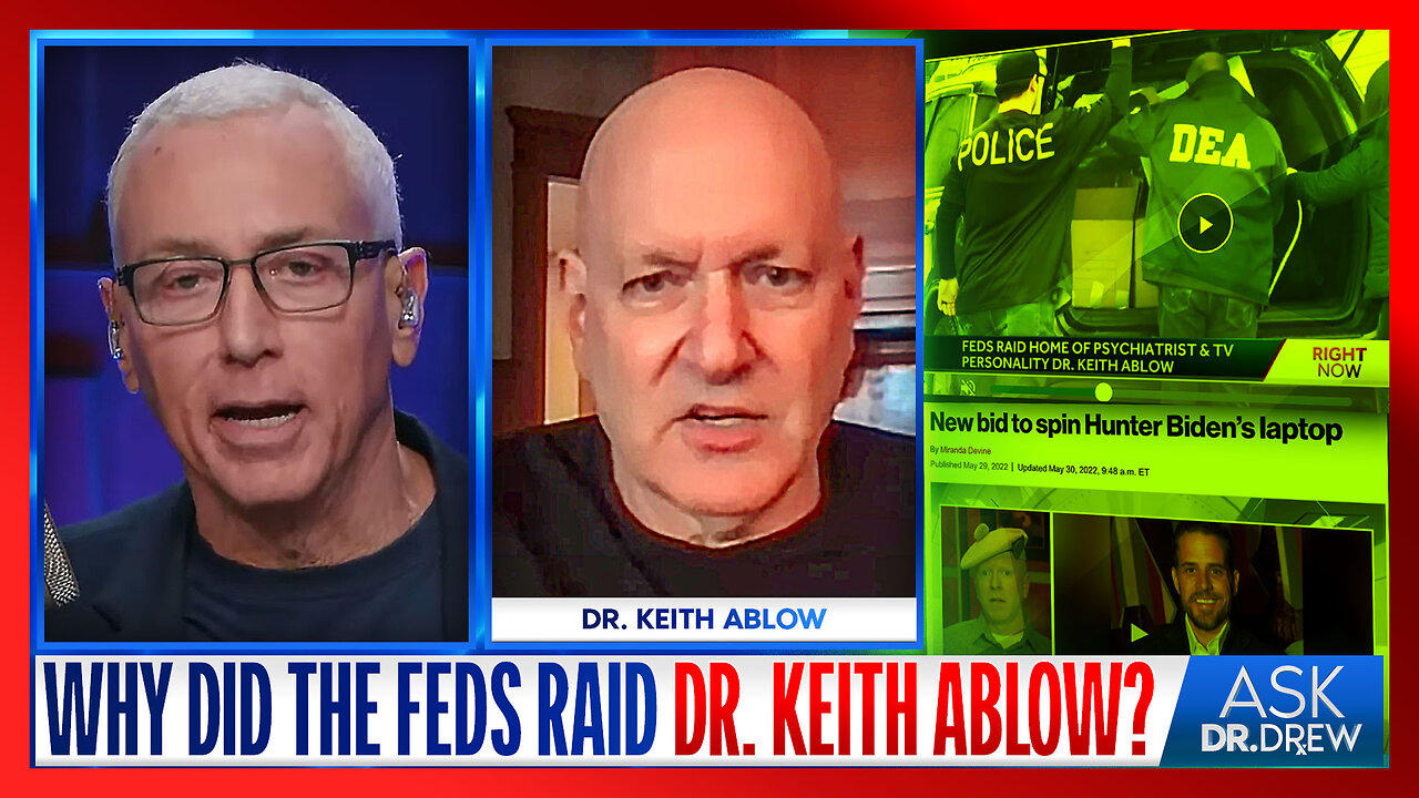 A 2nd Hunter Biden Laptop: Was Dr. Keith Ablow's Office Raided By Federal Agents To Seize Evidence? – Ask Dr. Drew