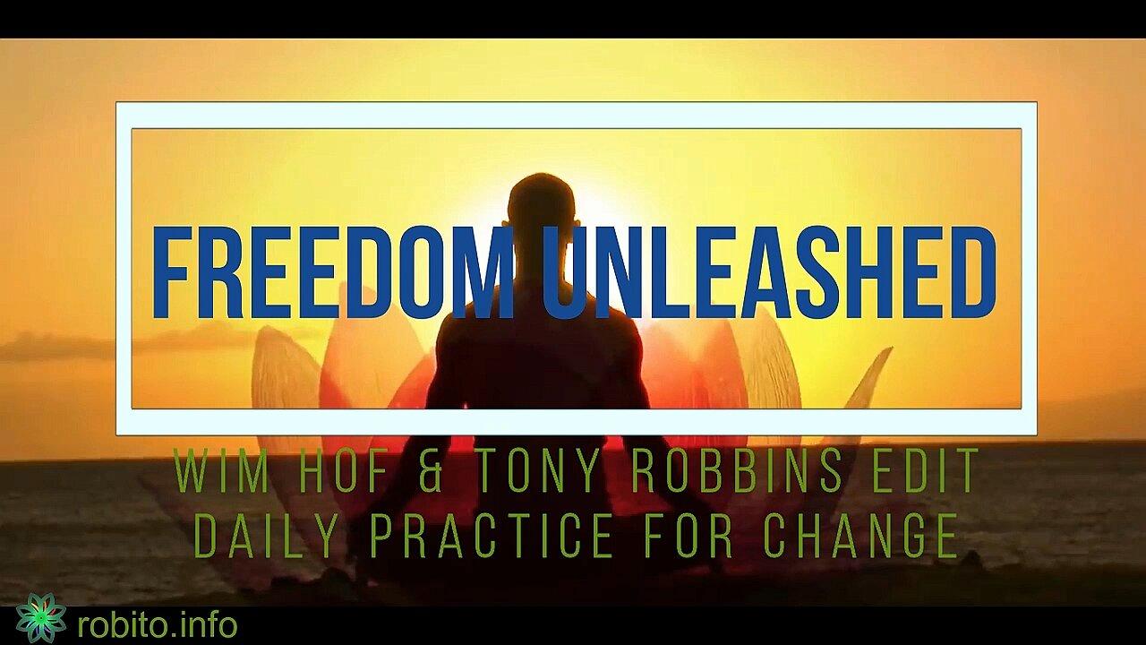 Freedom Unleashed Daily Practice for Change | Wim Hof Method & Tony Robbins Priming Routine