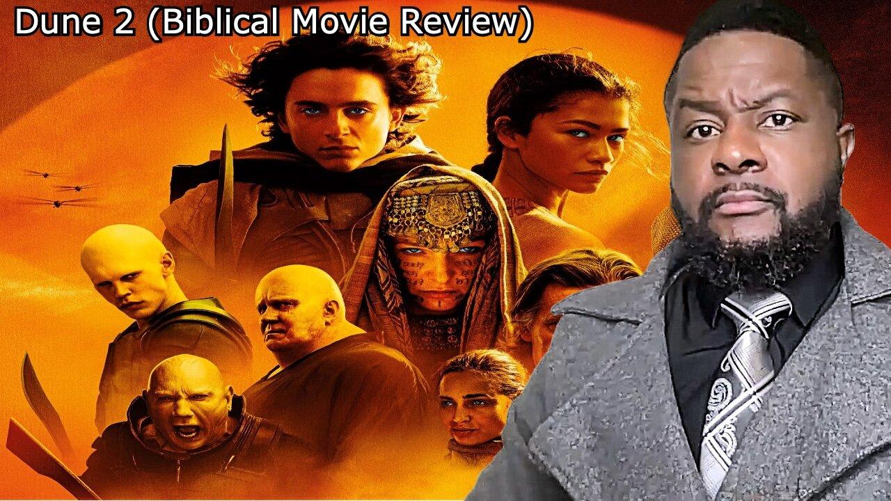 Dune 2 (Biblical Movie Review)