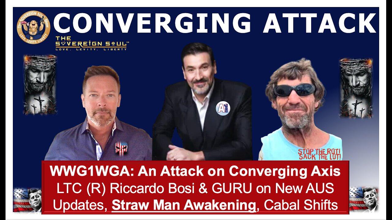WWG1WGA LTC (R) Riccardo Bosi & GURU on Converging Axis Attacks, Prophecy & [DS] StrawMan Awakenings