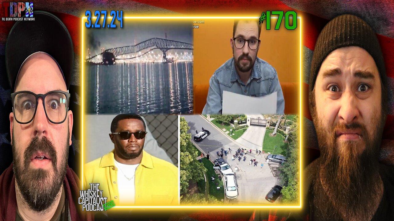 “Crowder” VS Not Gay Jared/Baltimore Bridge Collapsed/Sean “P. Diddler” Combs Raided | 3.27.24
