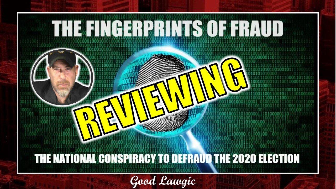 The Following Program: Reviewing "The Fingerprints Of Fraud" (2020 Election)