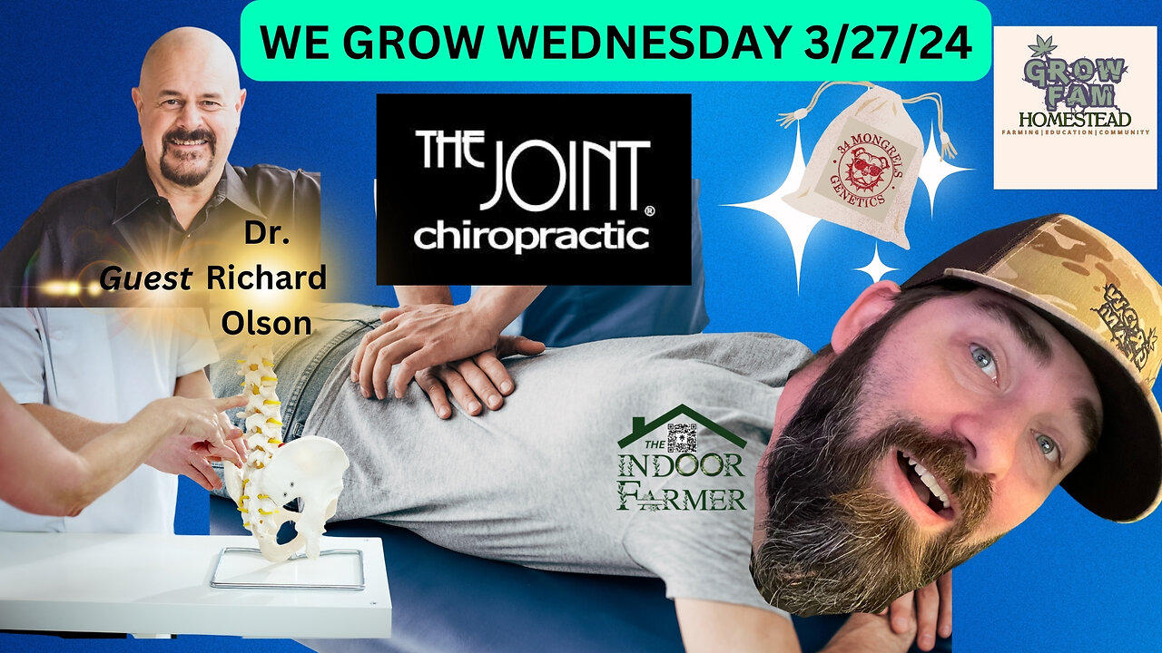 We Grow Wednesday 3.27.24 Special Guest Dr. Richard Olson!