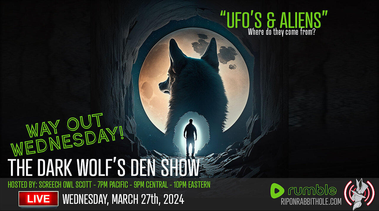 THE DARK WOLF’S DEN SHOW – "Aliens & UFOs"