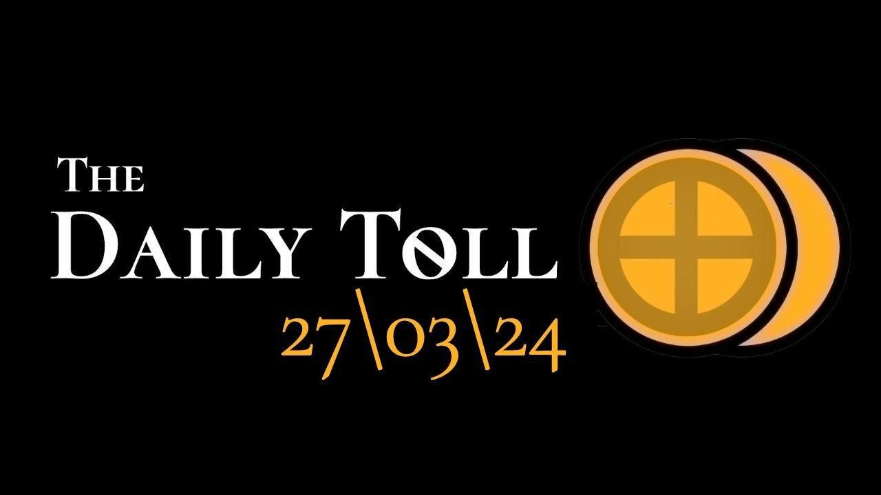 The Daily Toll - 27-03-24