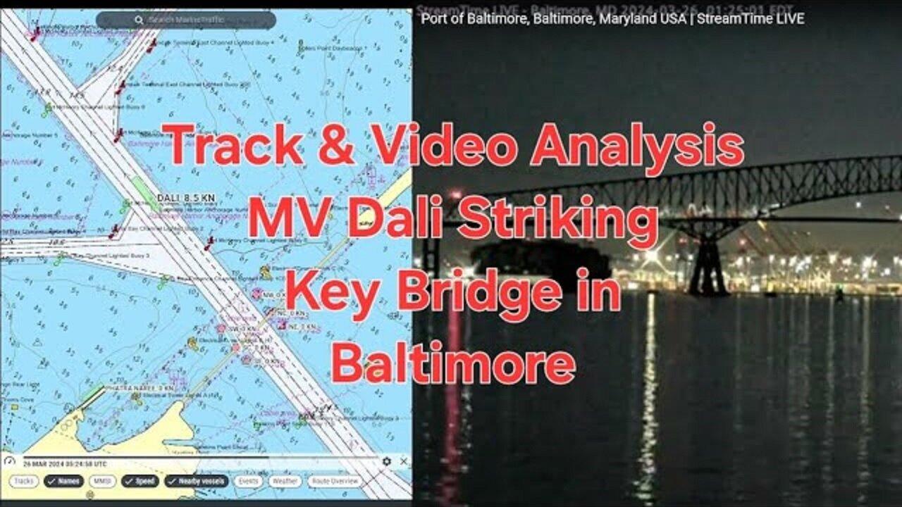 Track And Video Analysis MV Dali Striking Key Bridge In Baltimore by What Is Going On With Shipping?