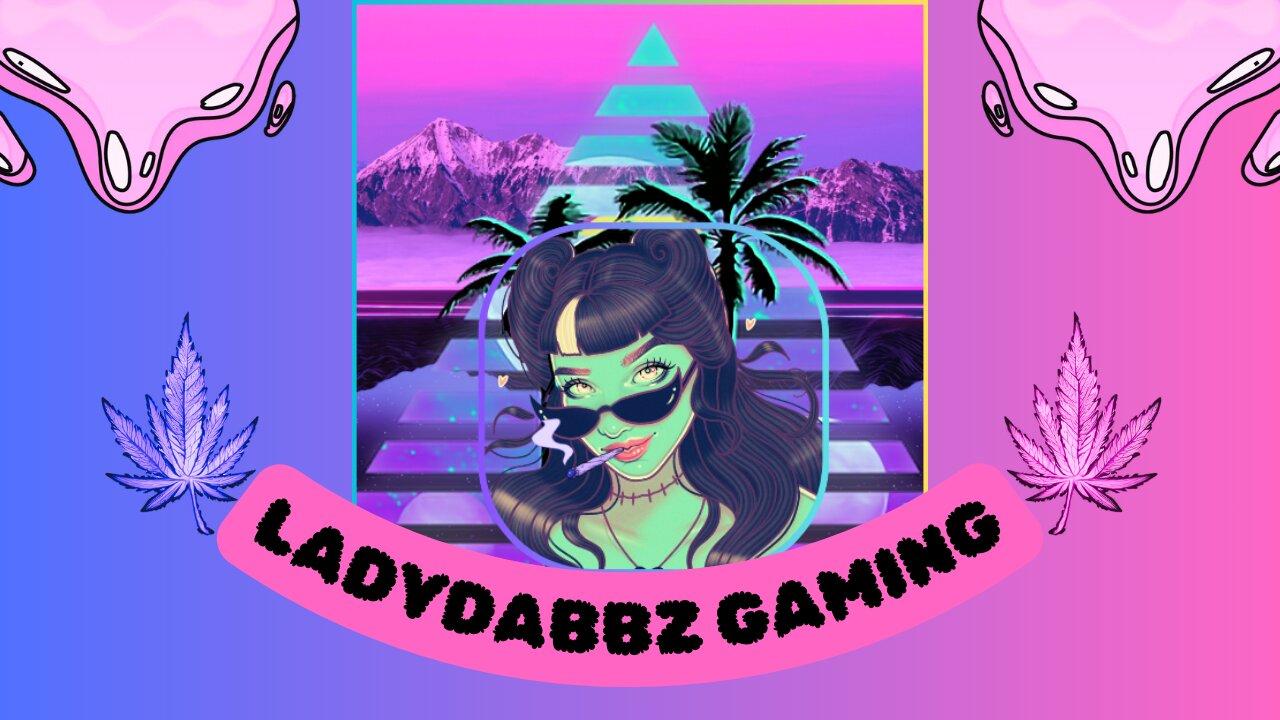 Ladydabbz gaming | Saints Row pure chaos with Based Stoner|