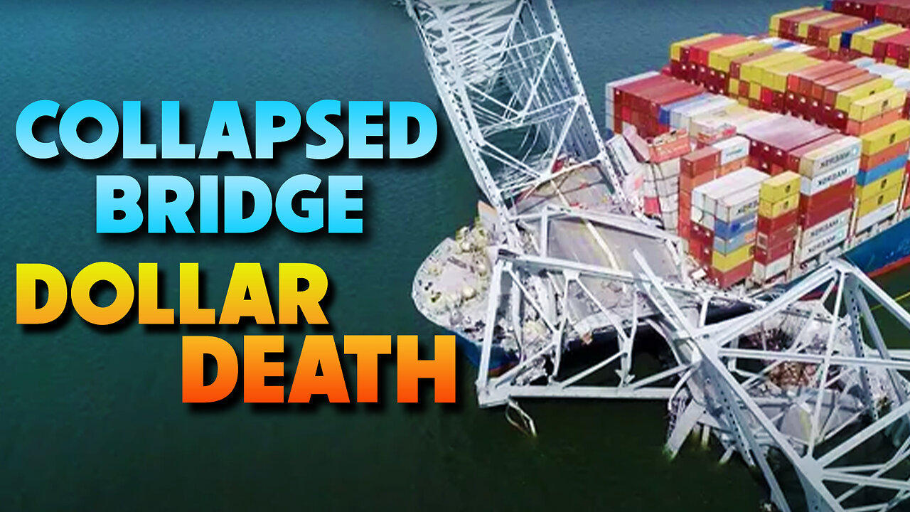 Collapsed Bridge & Dollar Death 03/28/2024