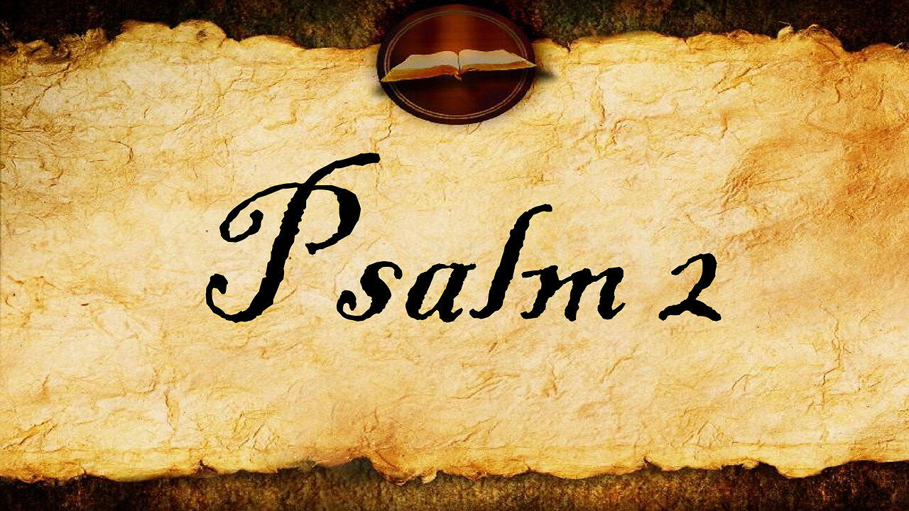 Psalm 2 | KJV Audio (With Text)