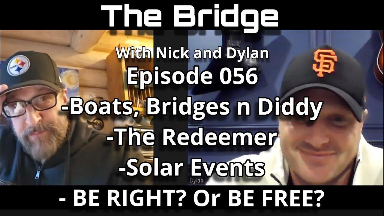 The Bridge With Nick and Dylan Episode 056