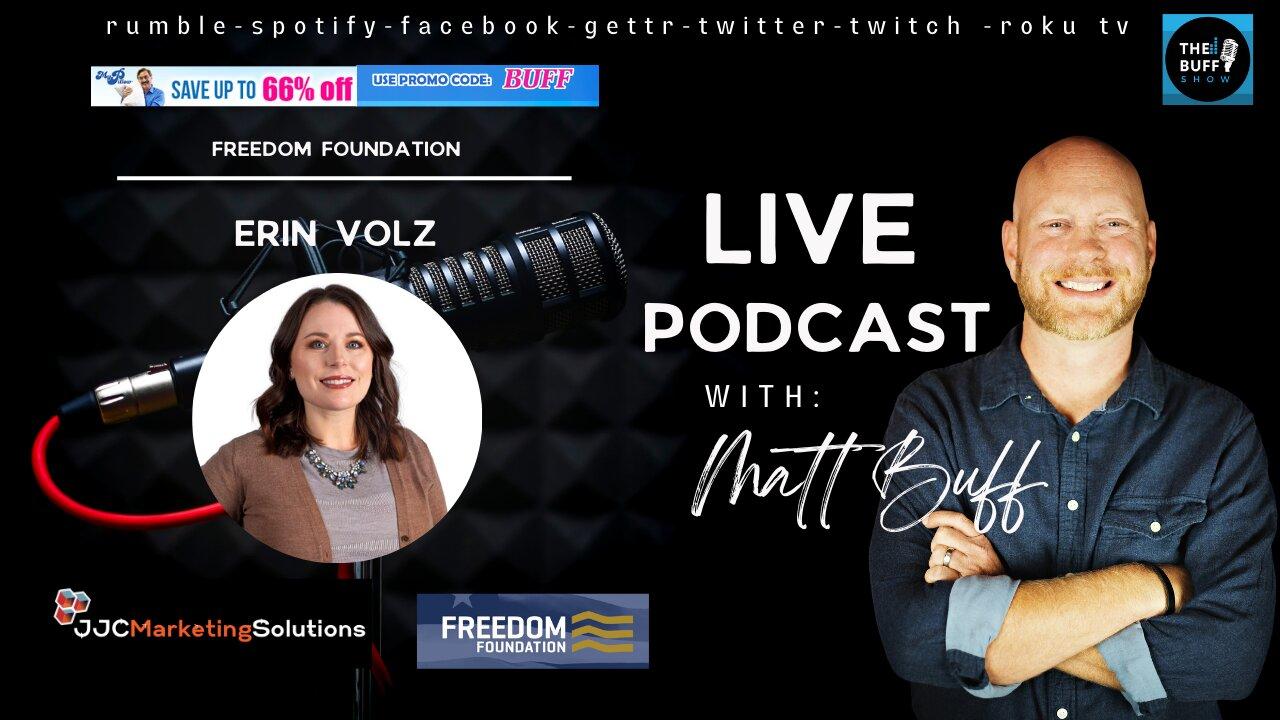 Erin Volz - Matt Buff Show - Freedom Foundation