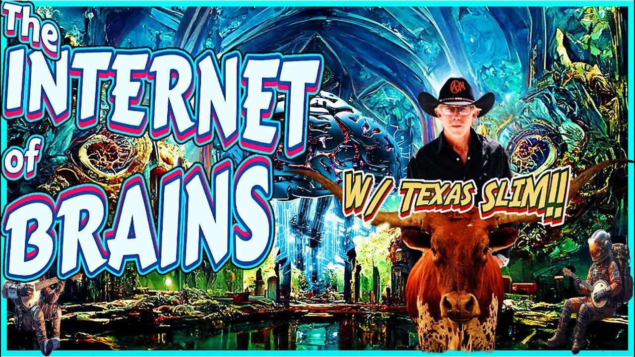 3/28: Rand Corp Report- Internet of Brains | Texas Slim | MARMOT WATCH 2024!!!