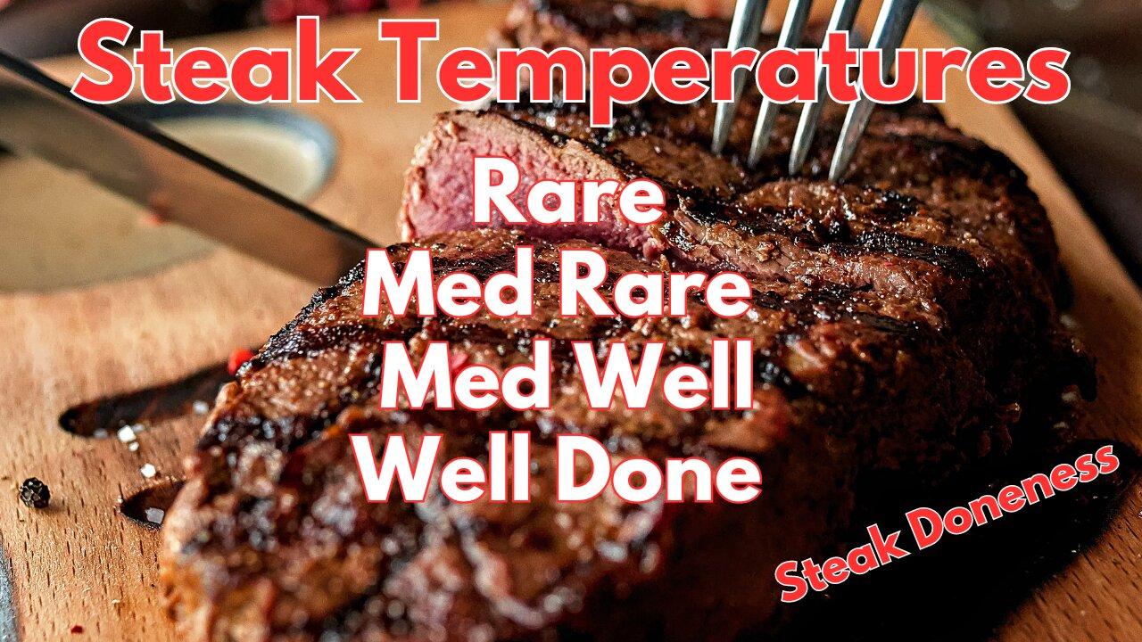 What Temperature To Cook A Steak | Rare Med Rare Med Well & Well Done