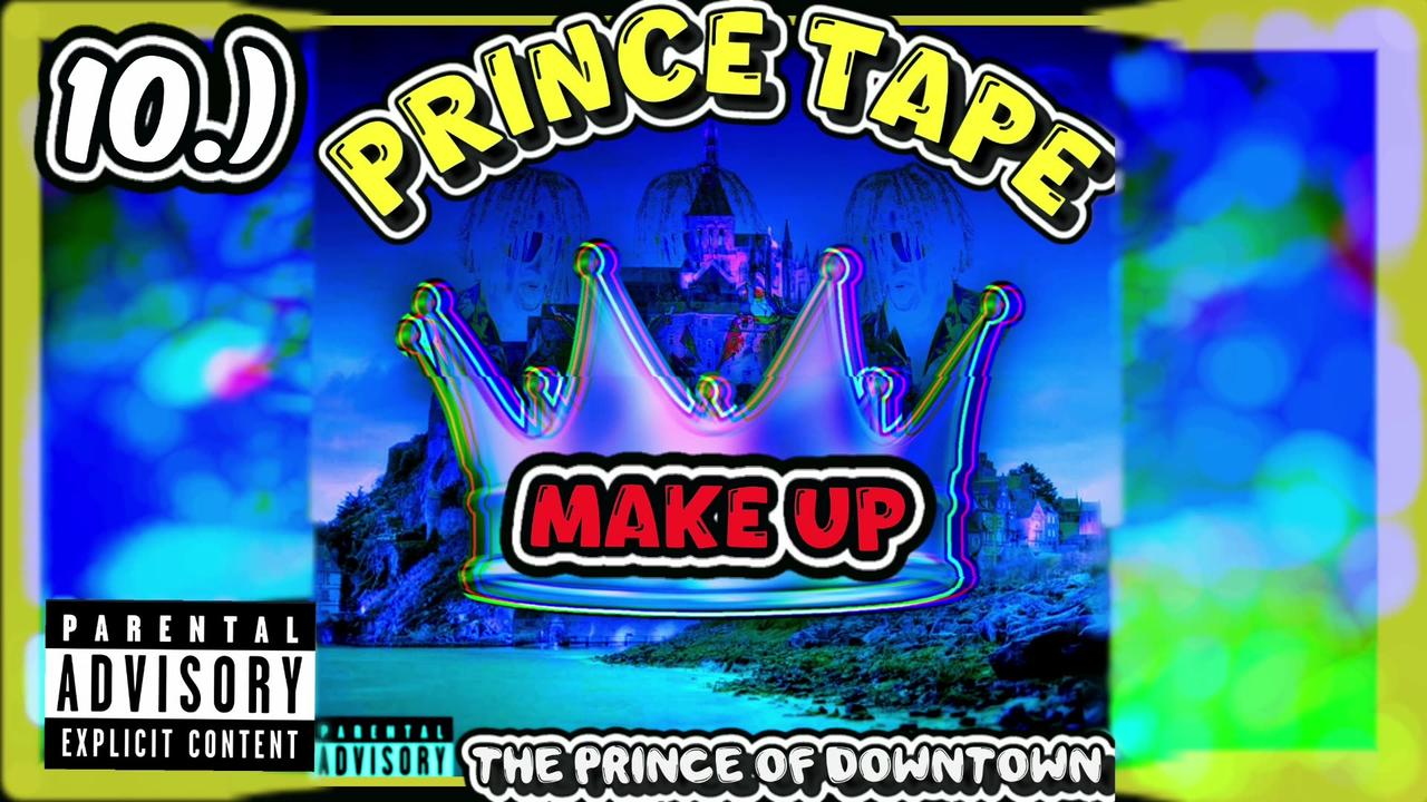 10.) Make Up | Prince Tape