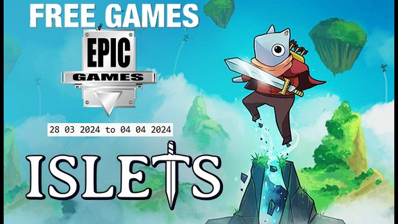 Free Game ! Islets ! Epic Games! 28 03 2024 to 04 04 2024