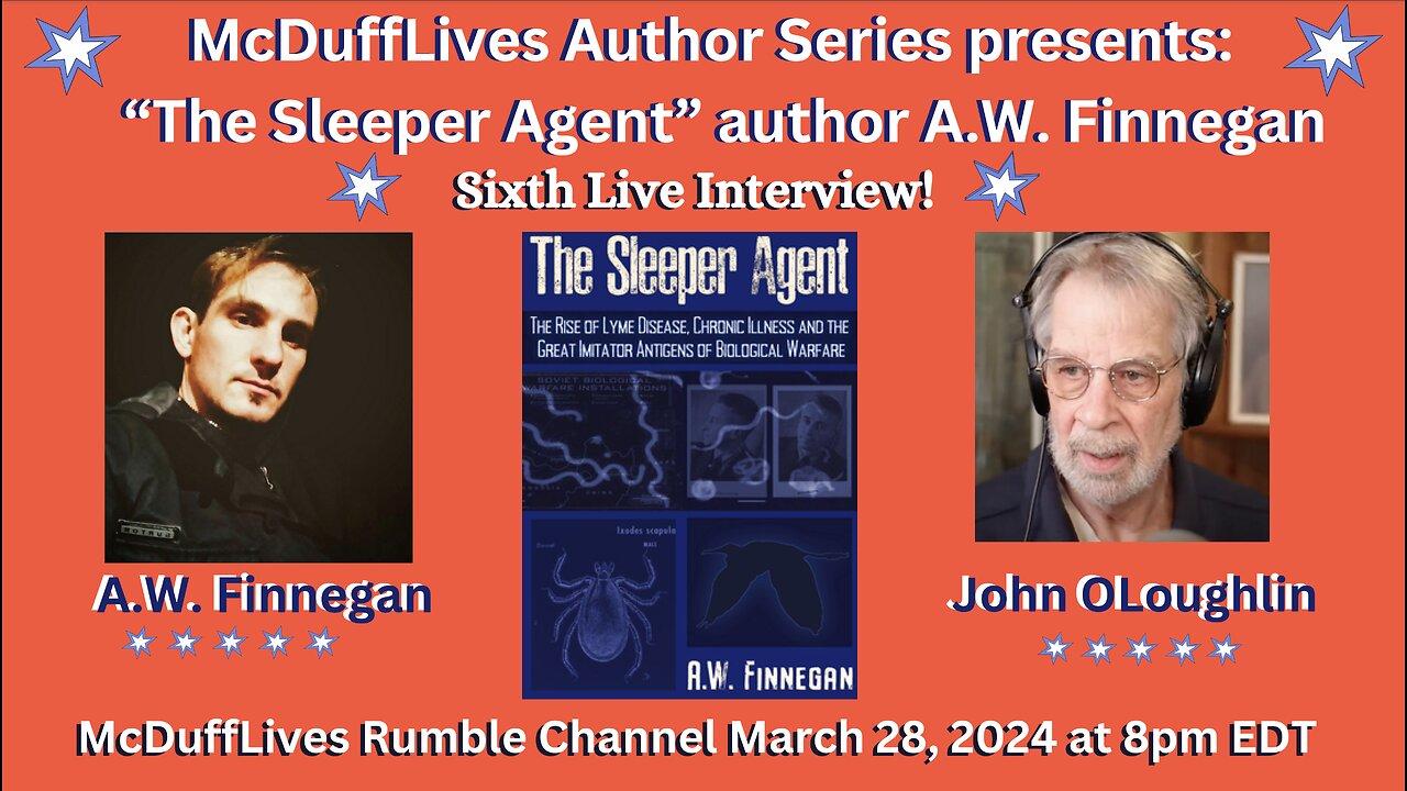 Live #6 with Adam Finnegan, autorr of "The Sleeper Agent," March 28, 2024