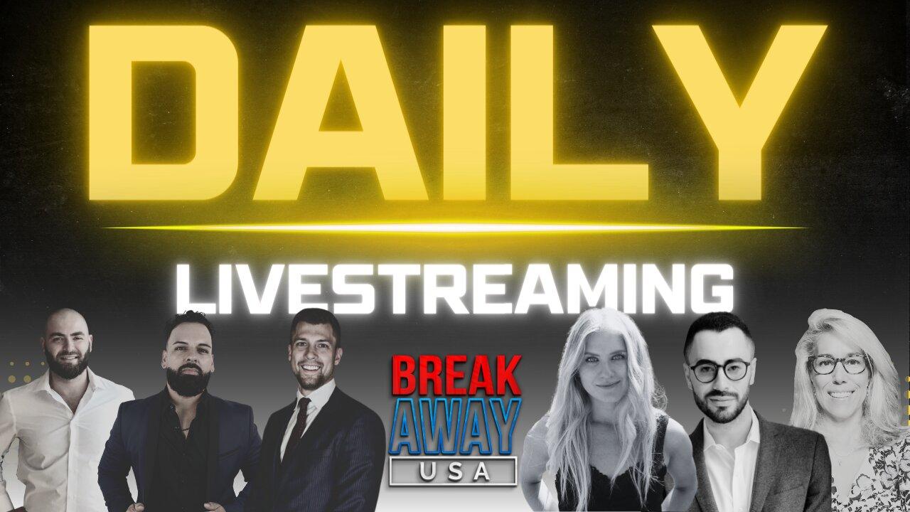 Join The Break Away USA Daily LIVE Show