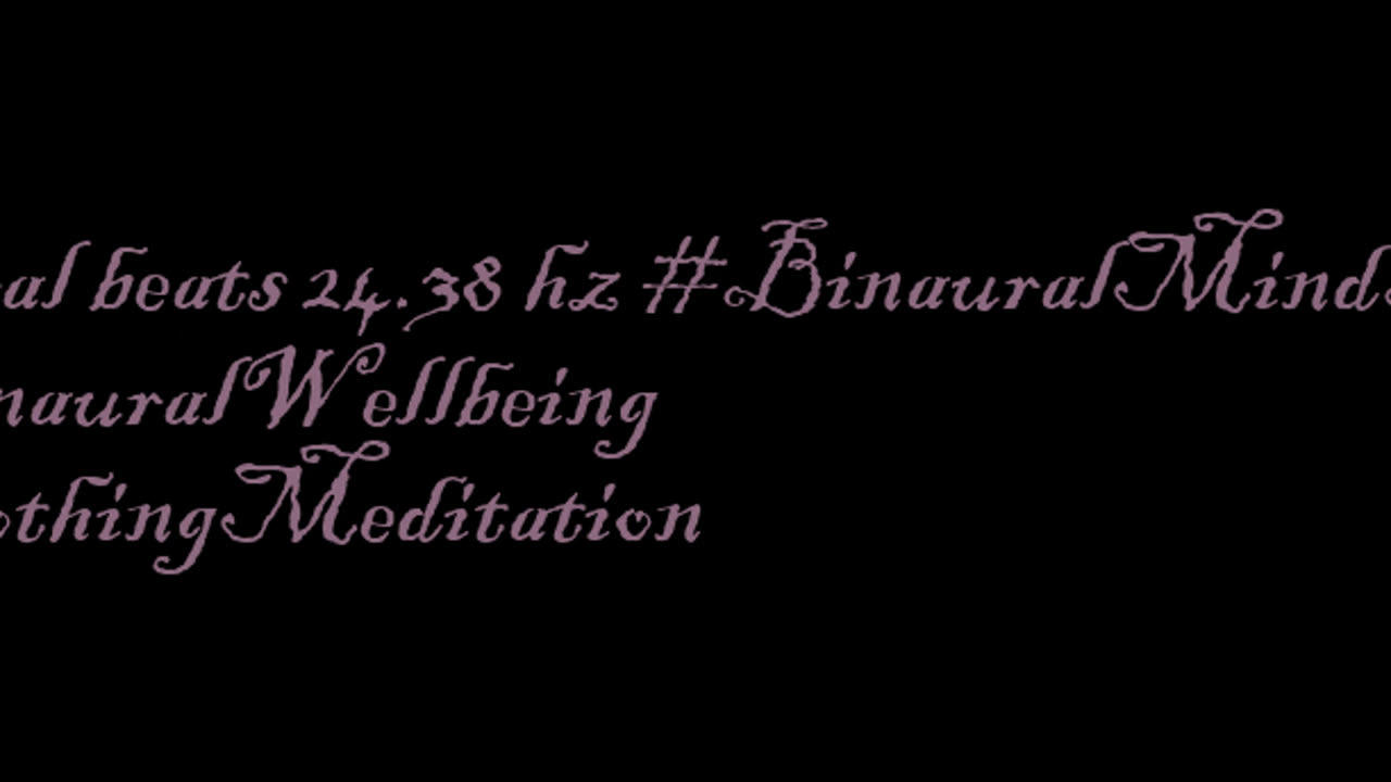 binaural_beats_24.38hz_AudioSpherePeacefulWaves BinauralRelaxingRhythms RelaxingNature