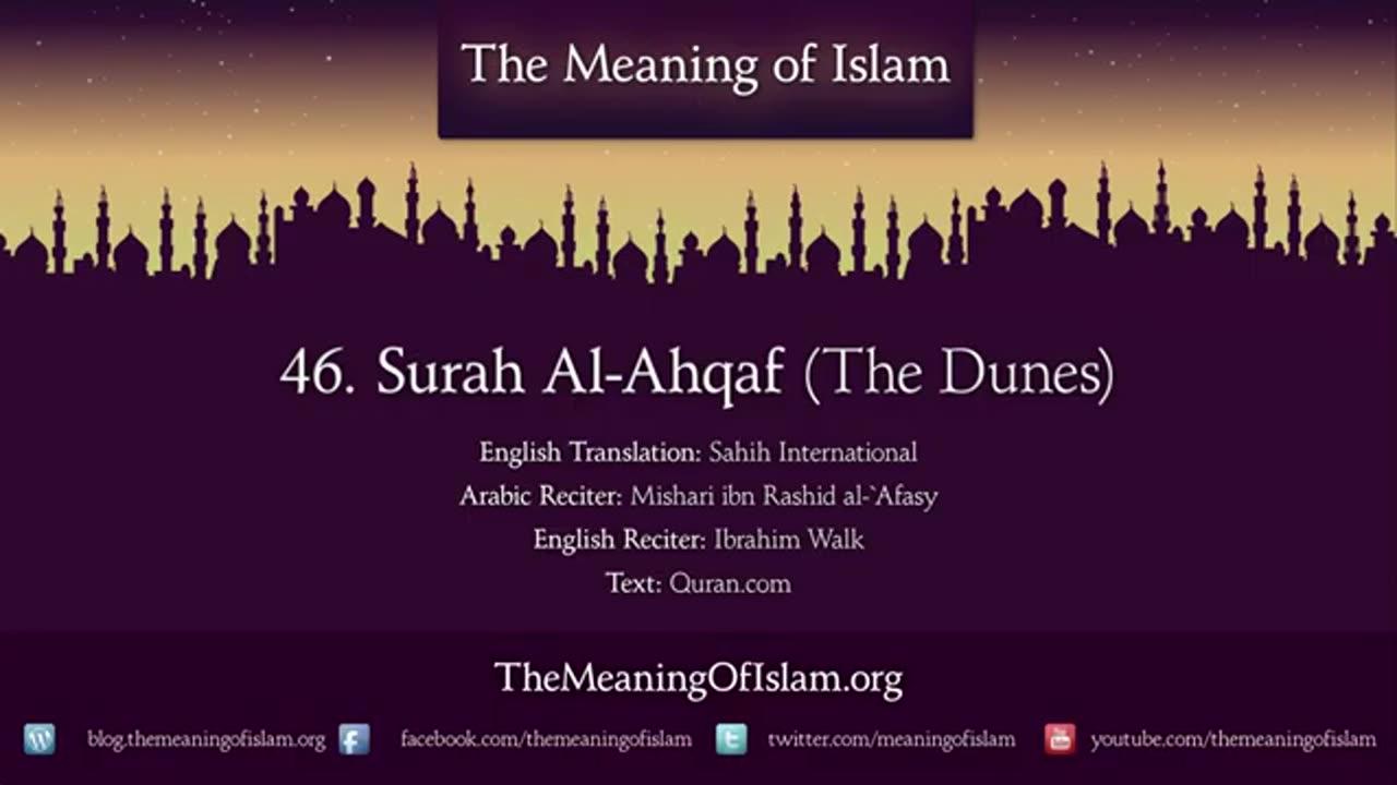 Quran: 46. Surat Al-Ahqaf (The Dunes): Arabic to English Translation HD