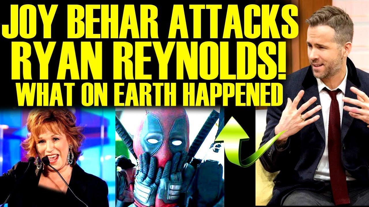 JOY BEHAR STRIKES BACK AT RYAN REYNOLDS AFTER DEADPOOL 3 DRAMA AS DISNEY & MARVEL HIT ROCK BOTTOM