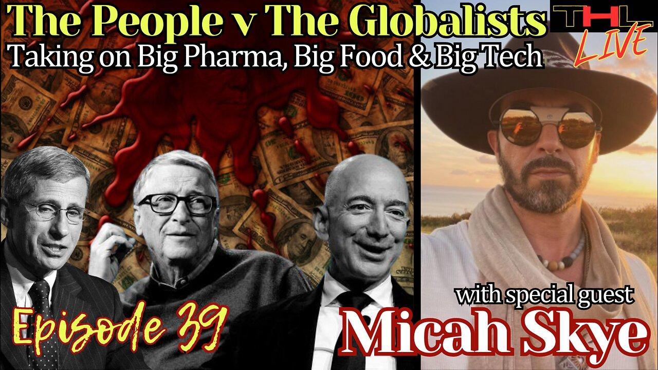 The People v The Globalists w MICAH SKYE, Moscow Attacks was CIA Op, RFK's VP problem, P Diddy's House of Cards is fal