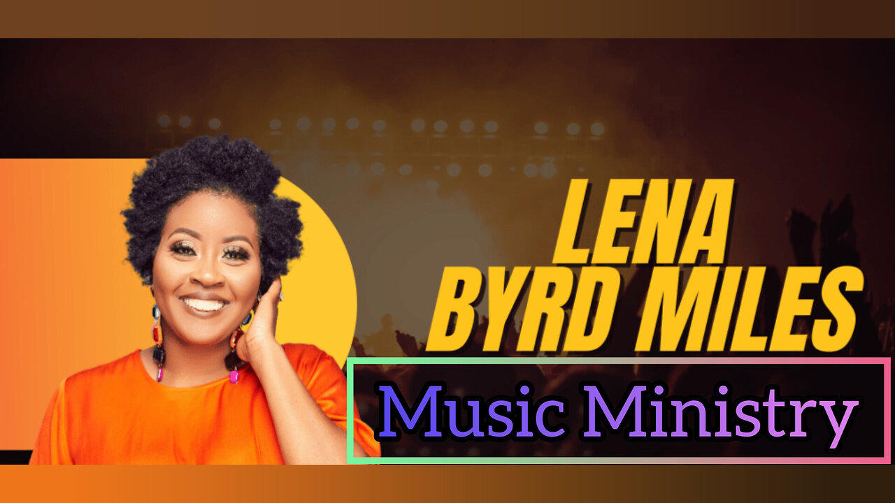 Lena Byrd Miles- Walk On Water (W.O.W) ~Muisc Ministry~