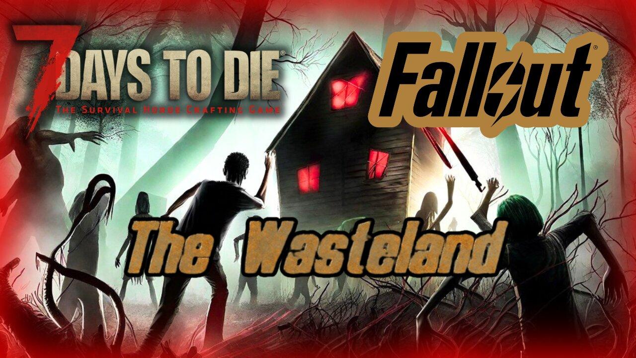 Fallout Modded Into 7 Days To Die | The Wasteland