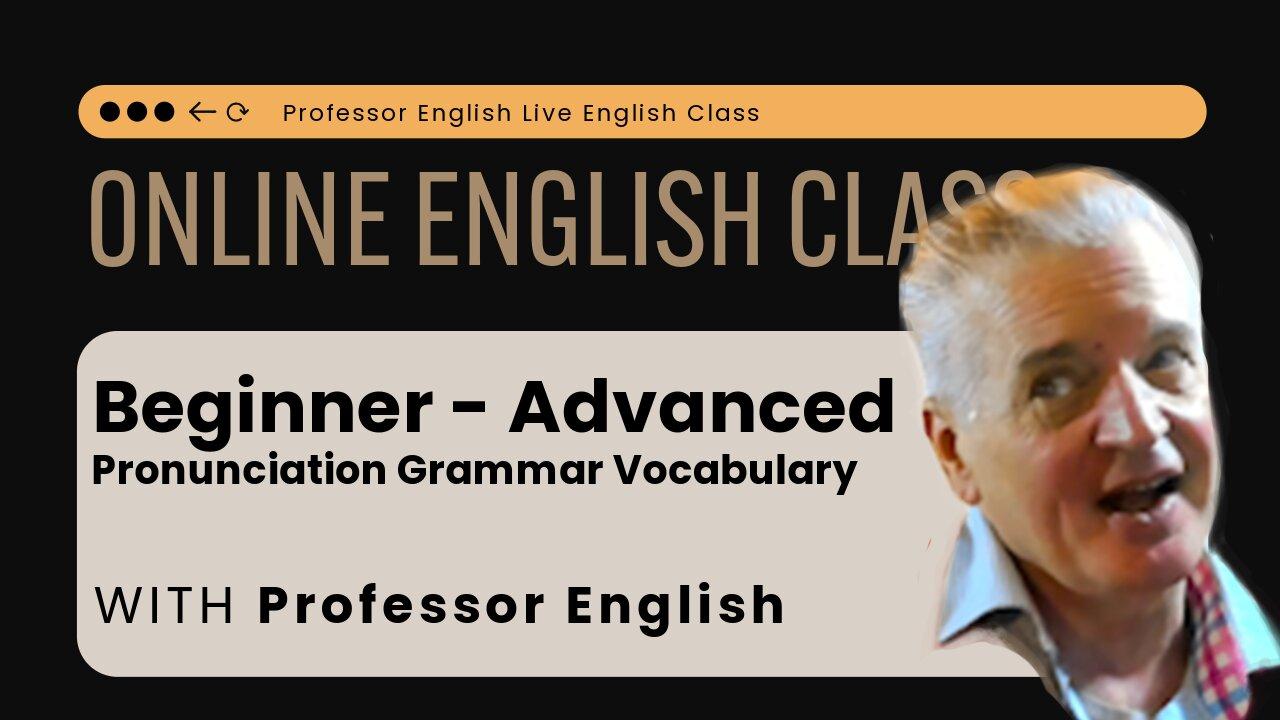 English Class Live! WOW Beginner to Advanced Speaking Listening Pronunciation