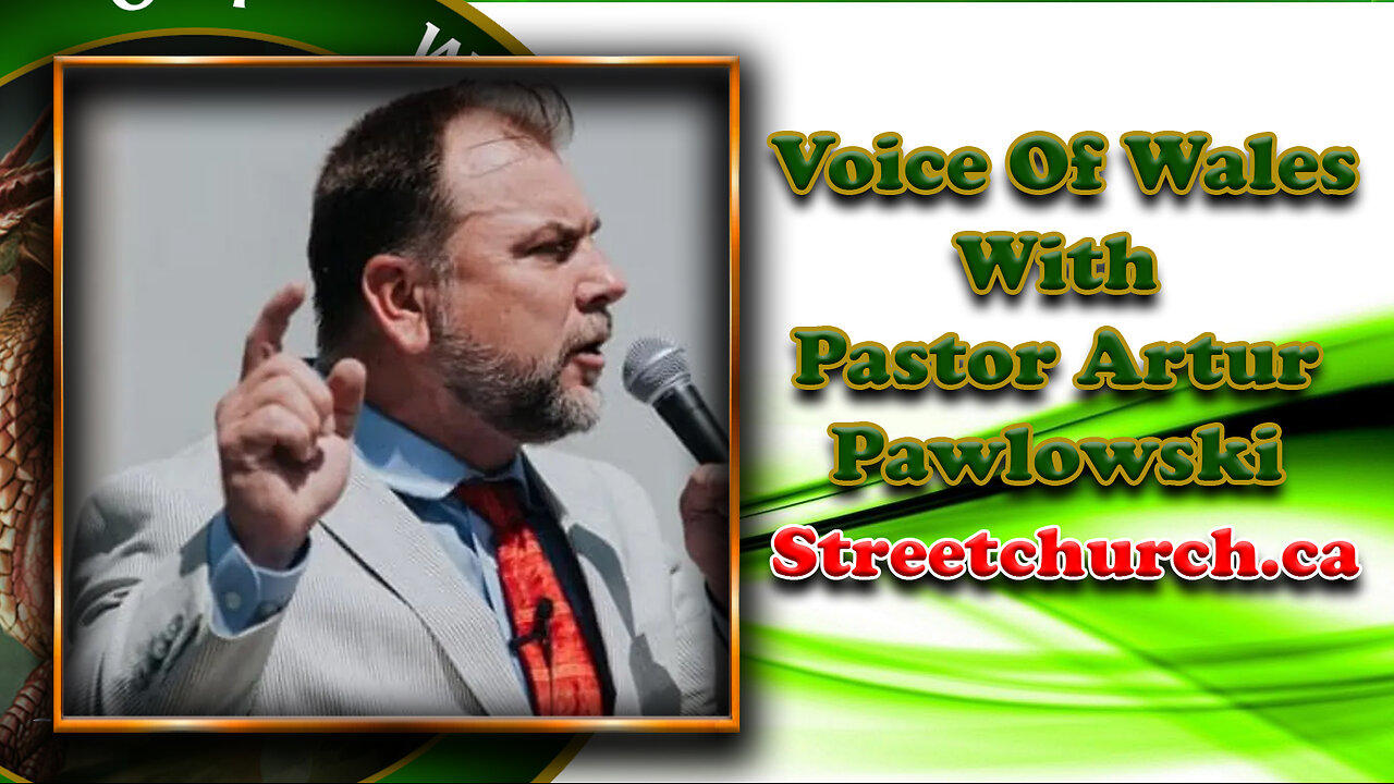 Voice Of Wales with Pastor Artur Pawlowski