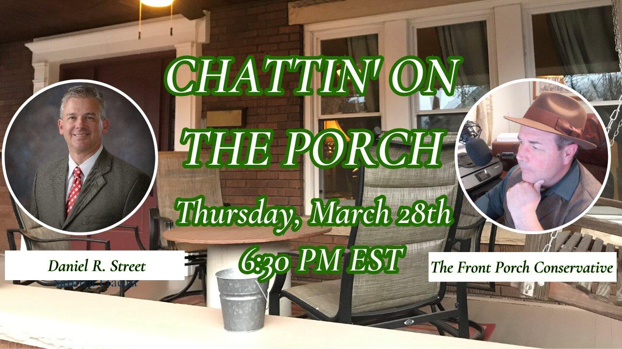 Chattin' On The Porch...with Daniel R. Street