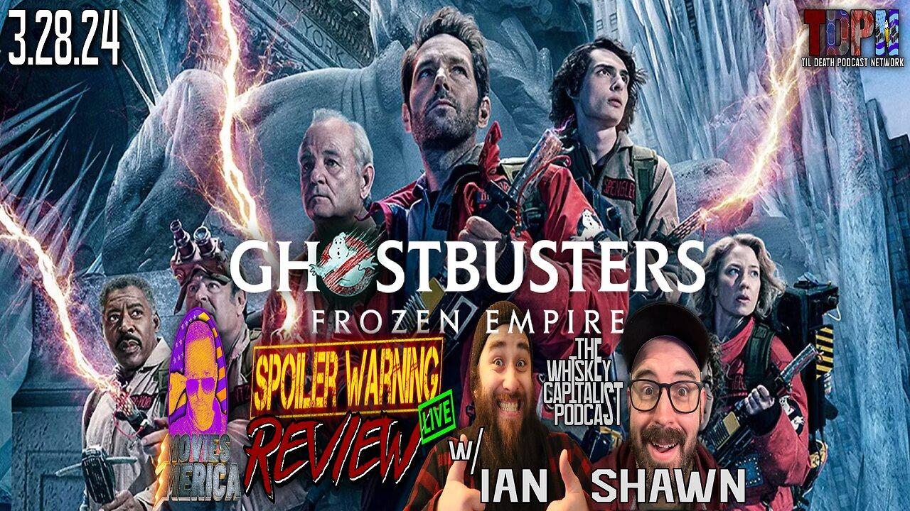 Ghostbusters: Frozen Empire 🚨SPOILER WARNING🚨Review w/ @WhiskeyCapPod | Movies Merica | 3.28.24