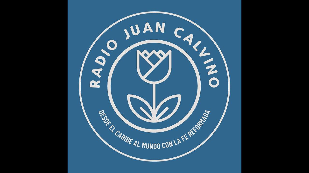Radio Juan Calvino - Desde el Caribe al Mundo con la Fe Reformada