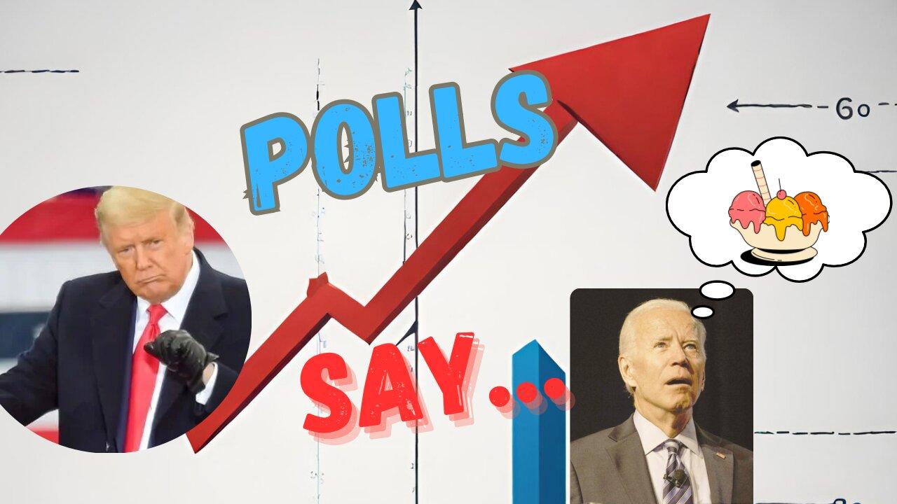 Polls Say…
