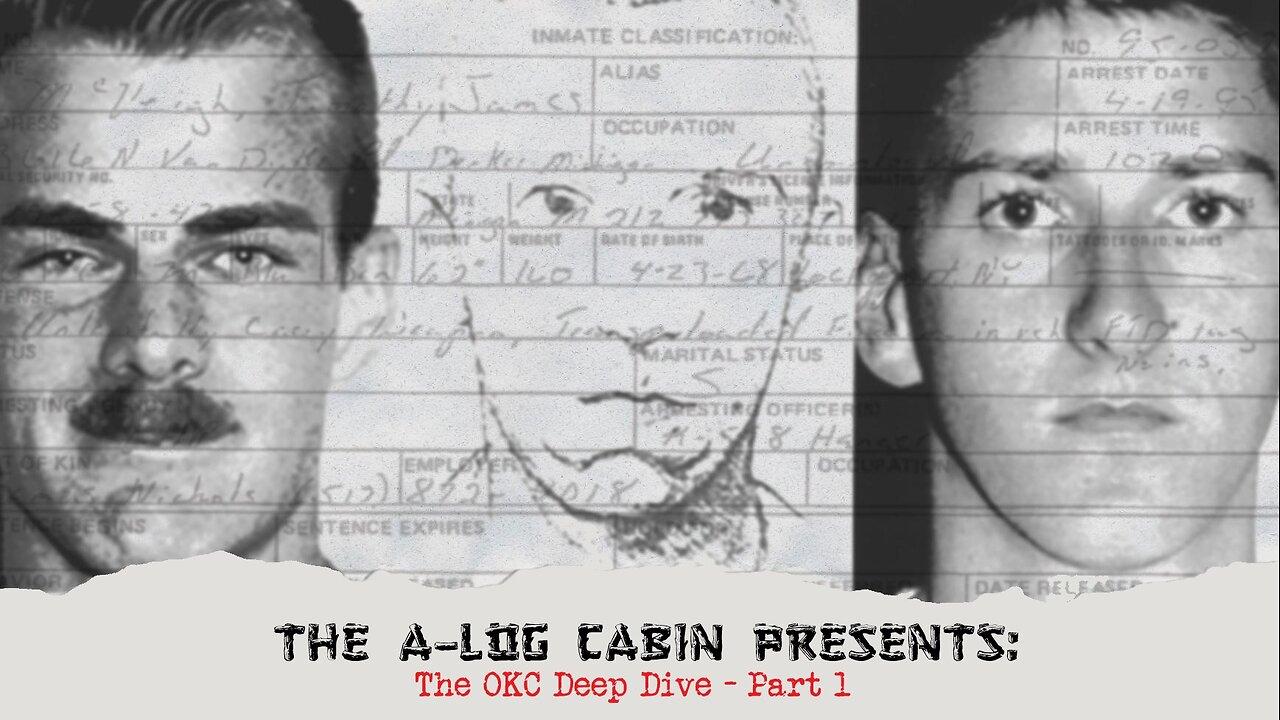 The A-Log Cabin Episode 05 - The OKC Deep Dive Part 1