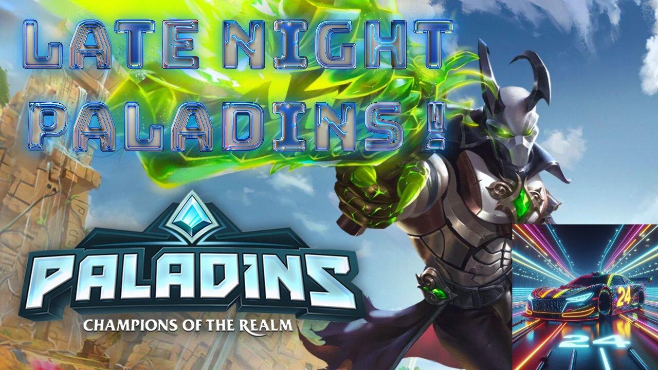 Thirsty Late night Paladins with my Homie! We Take a Drink Every Time We Die!