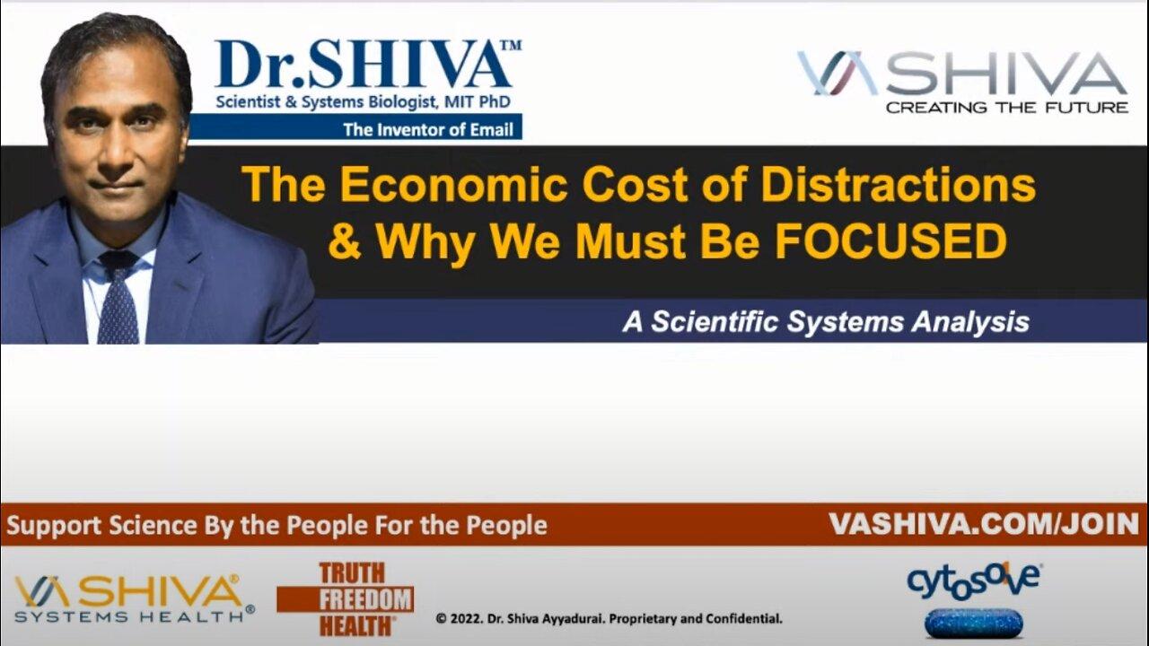 Dr.SHIVA™ LIVE: The Economic Cost of Distractions Shiva4President TOWN HALL