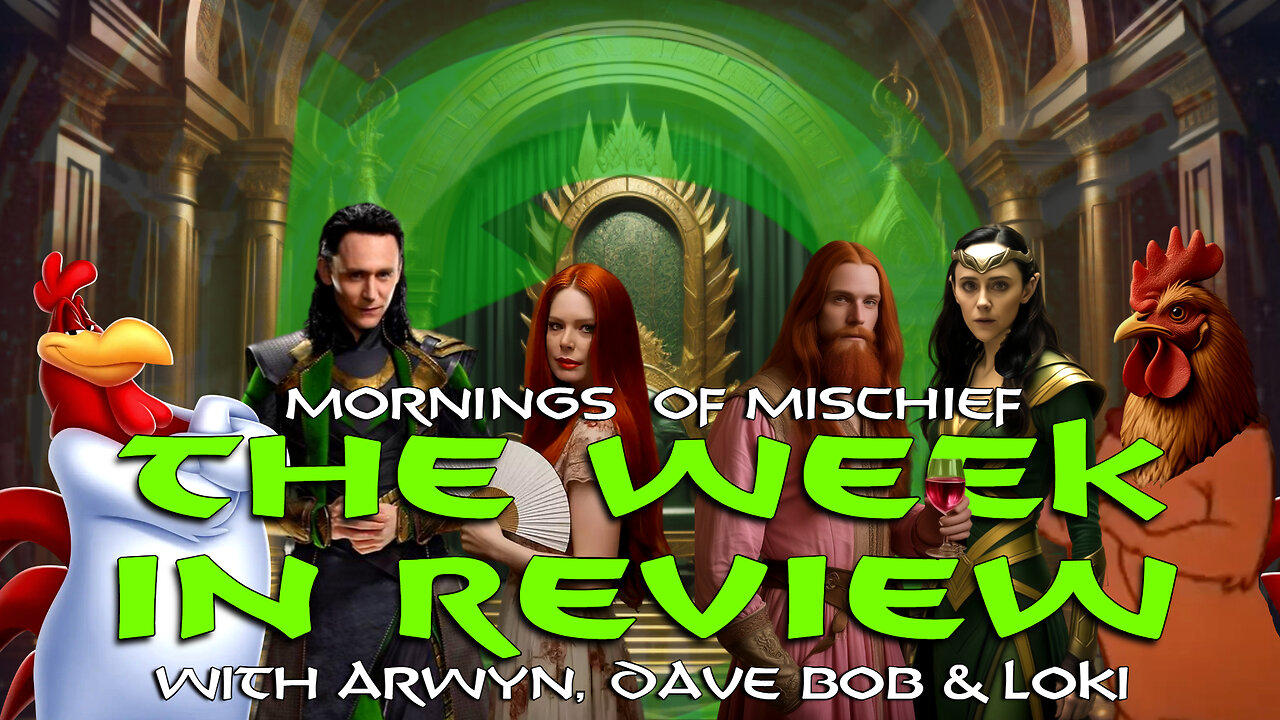 The Week in Review with Arwyn, Dave Bob, & Stone Cold Loki!