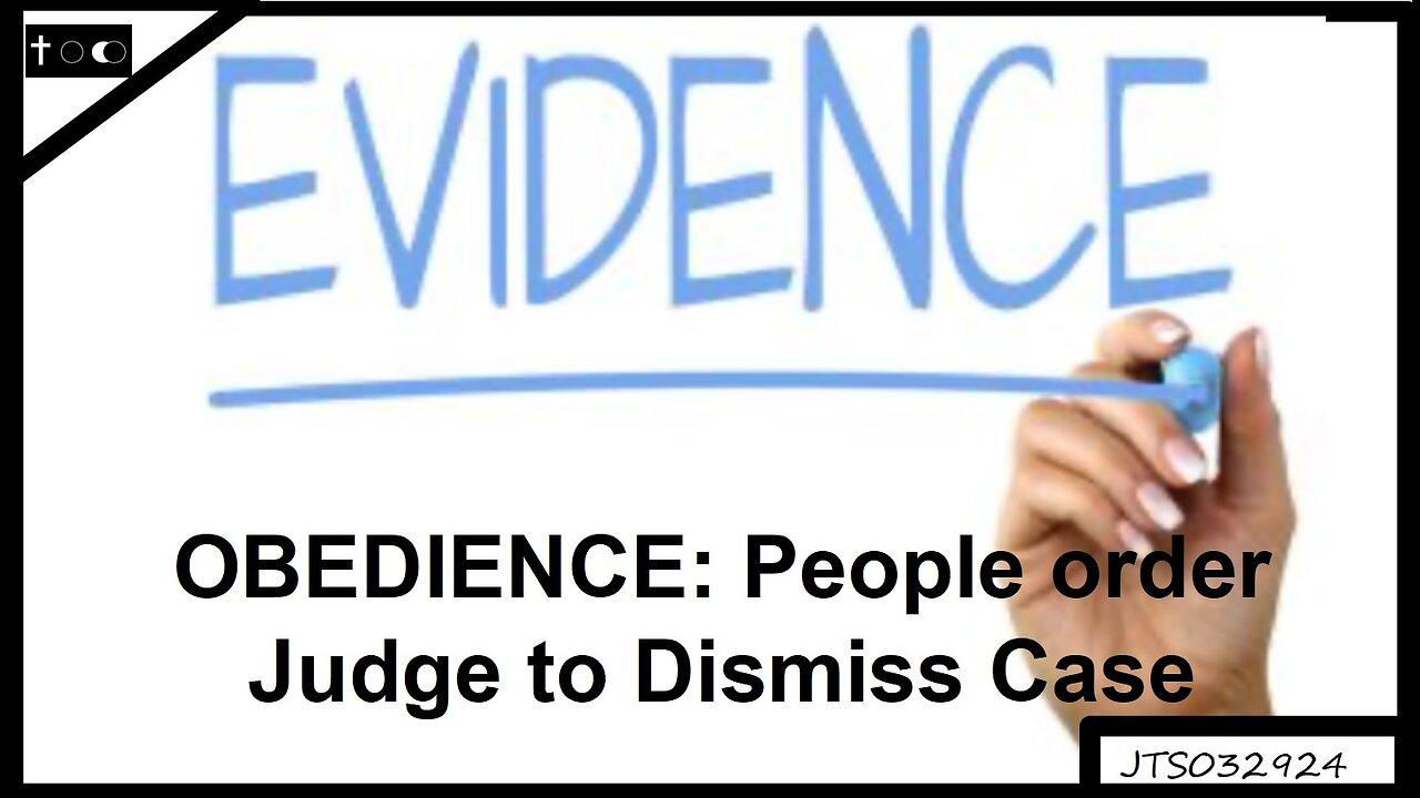 OBEDIENCE: When People order judges in the law