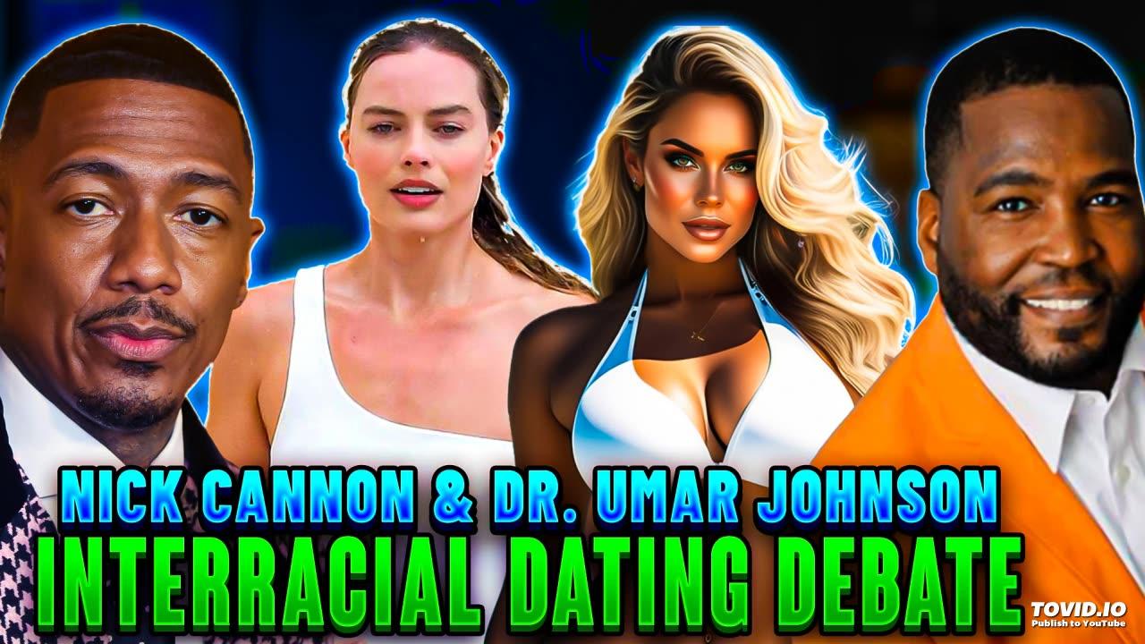 Can You Be Pro-Black & Date WHITE? Nick Cannon & Dr. Umar Johnson Debate!